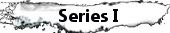 Series I